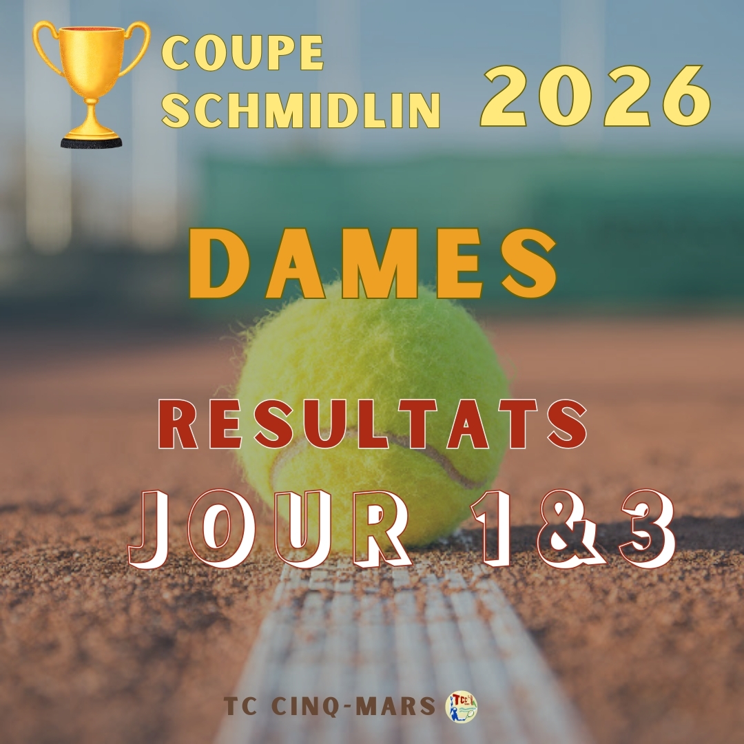🎾 Coupe SCHMIDLIN 2026 🏆