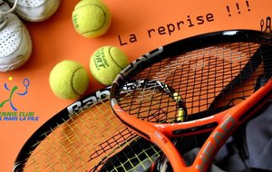 Tennis : La reprise !