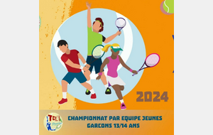 CHAMPIONNAT PAR EQUIPE JEUNES GARCONS 13/14 ANS 2024 🎾