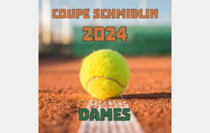 Coupe Schmidlin Dames 🎾