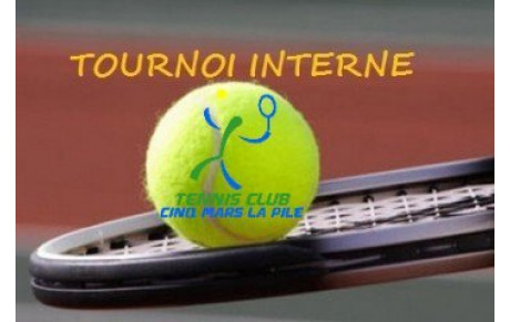 Tournoi Interne Cinq Mars la Pile