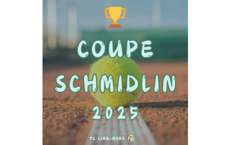 🏆 COUPE SCHMIDLIN 2025 🎾
