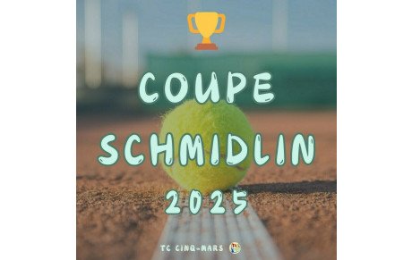 🏆COUPE SCHMIDLIN 2025 🎾
