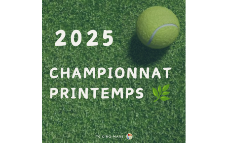 🎾 Championnat Printemps 2025 🌿