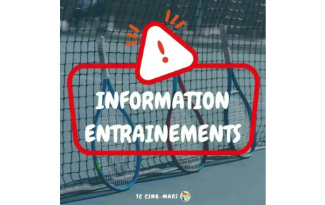 INFORMATIONS ENTRAINEMENTS 🎾 